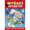 Myšací detektívi - lúštenie