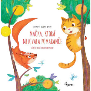 Mačka, ktorá milovala pomaranče - brožovaná väzba