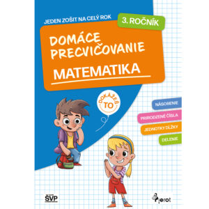 Domáce precvičovanie matematika 3. ročník